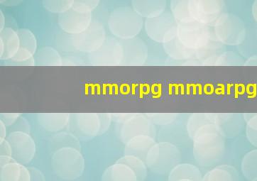 mmorpg mmoarpg